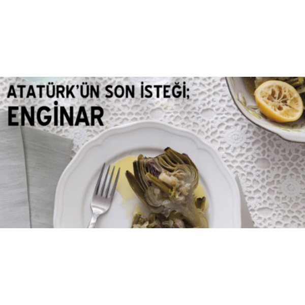 Atatürk ve Enginar